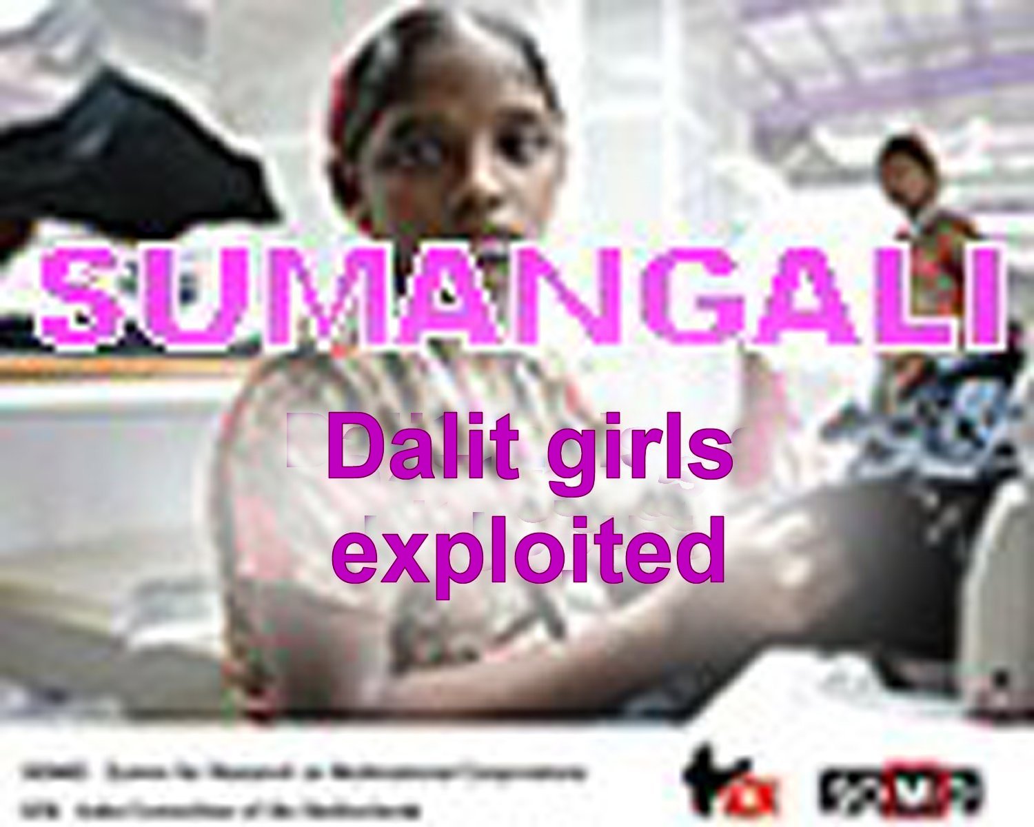 Sumangali: Dalit girl exploited....